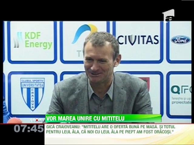 Gică Craioveanu şi Pavel Badea aşteaptă marea unire dintre cele două Craiove