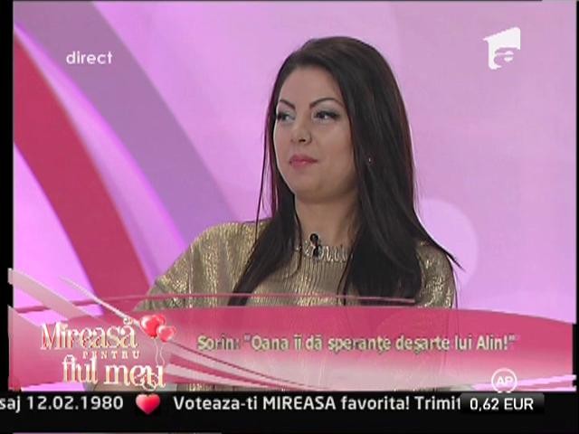 Sorin: "Oana îi dă speranţe deşarte lui Alin!"