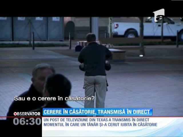 Cerere &icirc;n căsătorie, transmisă &icirc;n direct &icirc;n Texas