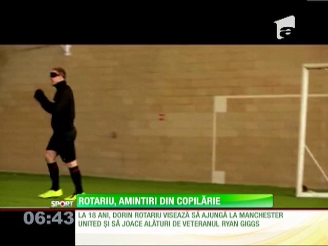 Puştiul Rotariu vrea să joace la Manchester United