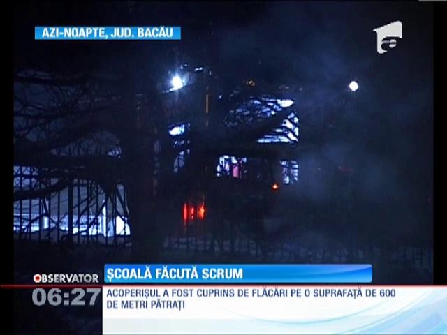 O şcoala din judeţul Bacău a fost mistuită de flăcări