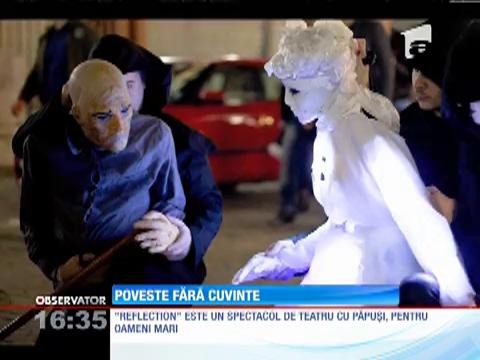 &rdquo;Reflection&rdquo;, un spectacol de păpuși pentru oameni mari