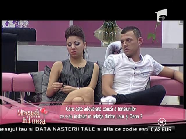Laur consideră că Oana &icirc;l sfidează!