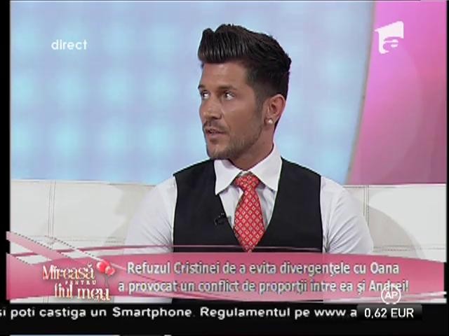 Andrei este deranjat pentru că iubita lui continuă să intre &icirc;n polemici cu Oana