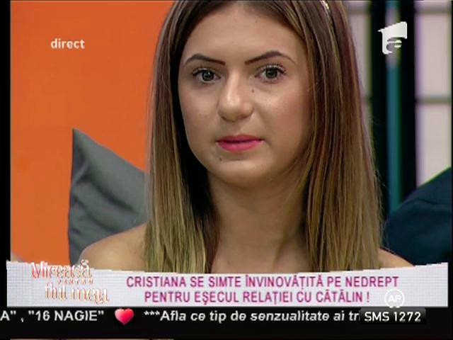 Cătălin către Cristiana : "Am găsit la tine tot ce îmi doream de la o femeie!"