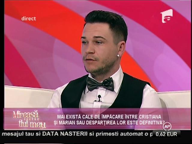 Marian: ”Eu și Cristiana ne vom împăca, eu asta simt că trebuie să fac”