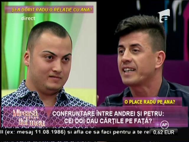 Confruntare între Andrei și Radu: Cei doi au dat cărțile pe față!