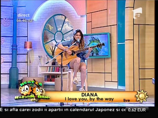 Diana - &rdquo;I love you, by the way&rdquo;
