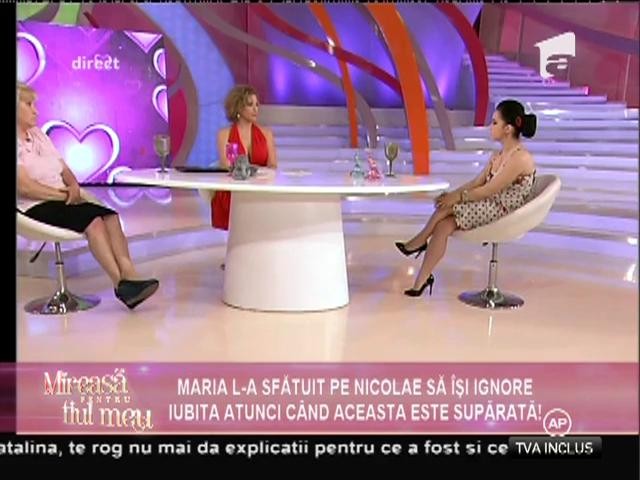 Reacţiile Mariei după ce Nicolae s-a certat cu iubita lui! Ce sfaturi i-a oferit