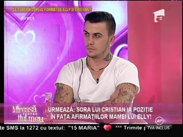 Mama lui Elly: "Cristian nu are sentimente pentru fiica mea! El joacă tare!"