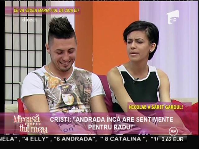 Cristi: "Andrada are &icirc;ncă sentimente pentru Radu!"