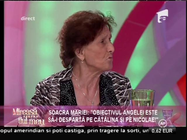 Soacra Mariei, acuzaţii dure: "Angela &icirc;şi doreşte ca Nicolae şi Cătălina să se despartă!"