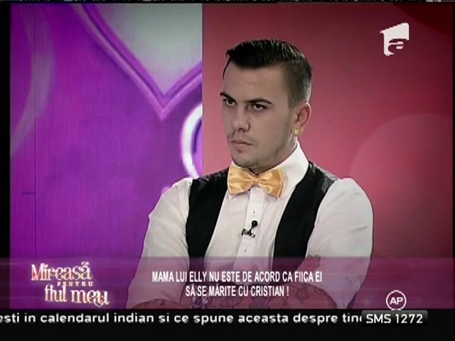 Mama lui Elly nu este de acord ca fiica ei să se mărite cu Cristian!