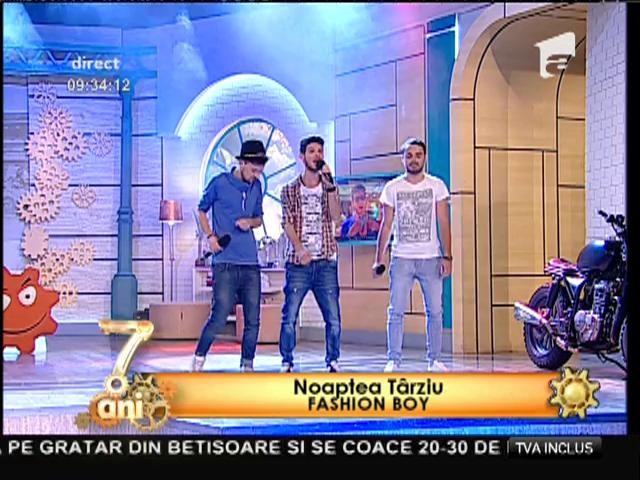 Premieră! Noaptea T&acirc;rziu - &rdquo;Fashion boy&rdquo;