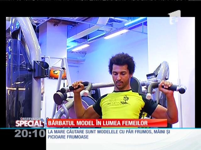 Special! Bărbatul model &icirc;n lumea femeilor
