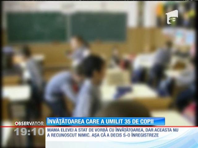 O &icirc;nvăţătoare din Ploieşti &icirc;și teroriza elevii prin jigniri și pedepse