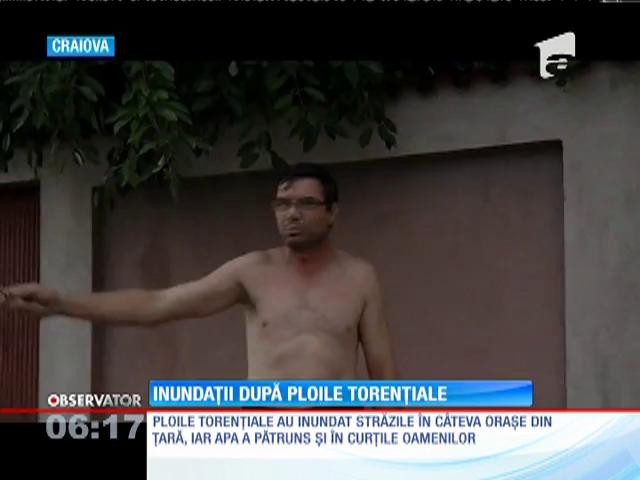 Craiova s-a transformat &icirc;ntr-o mică Veneţie după o ploaie torenţială