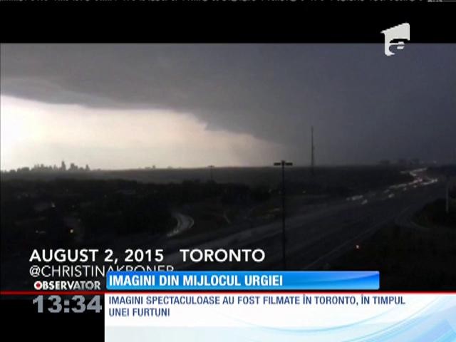 Imagini spectaculoase &icirc;n Toronto, &icirc;n timpul unei furtuni