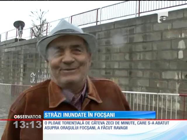 O ploaie torenţială a făcut ravagii &icirc;n Focşani