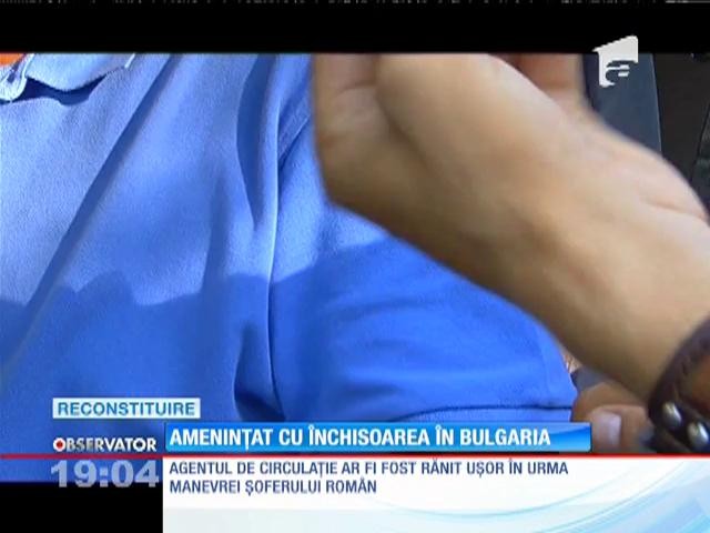 Rom&acirc;nul acuzat că a lovit cu maşina un agent de circulaţie bulgar riscă 5 ani de &icirc;nchisoare