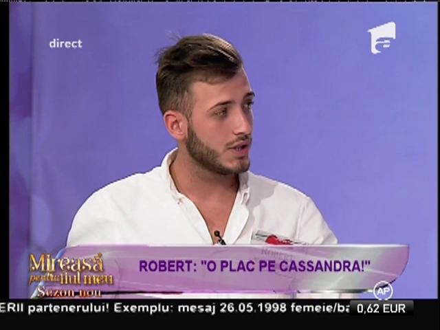 Robert: &rdquo;O plac pe Cassandra&rdquo;