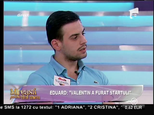 Valentin, &icirc;n Casa Fetelor!  Robert și Eduard &icirc;l acuză că a furat startul!