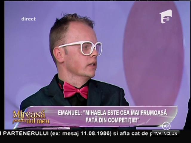 Emanuel: &rdquo;Mihaela este cea mai frumoasă fată din competiție!&rdquo;