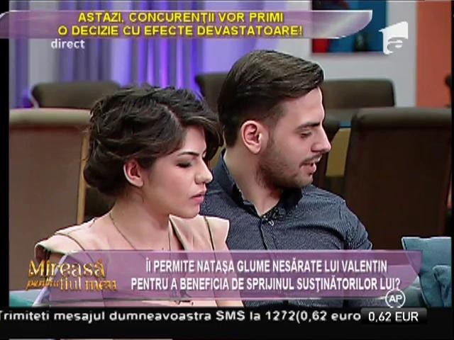 Discuţii deocheate &icirc;ntre Valentin şi Nataşa!