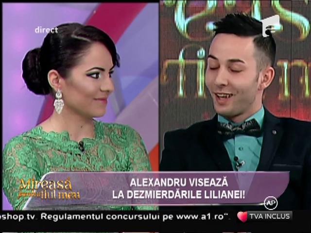 Alexandru visează la dezmierdările Lilianei!