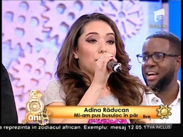 Adina Răducan - &rdquo;Mi-am pus busuioc &icirc;n păr&rdquo;