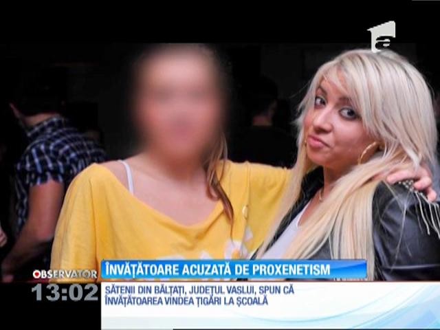 &Icirc;nvăţătoarea din Vaslui, ridicată pentru trafic de ţigări, a fost proxenetă