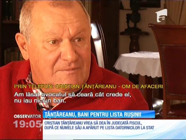Cristian Ţ&acirc;nţăreanu, milionarul care trăieşte &icirc;n paradis, la Corbeanca, e foc şi pară după ce ANAF l-a pus pe lista ruşinii