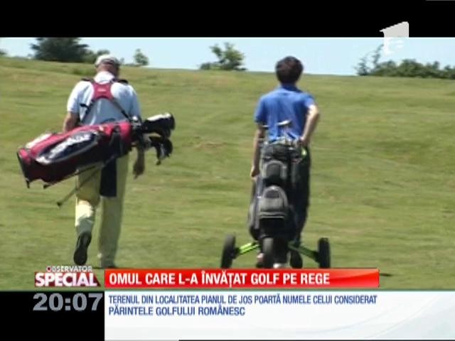 SPECIAL! Paul Tomiţă, omul care l-a &icirc;nvăţat golf pe regele Mihai