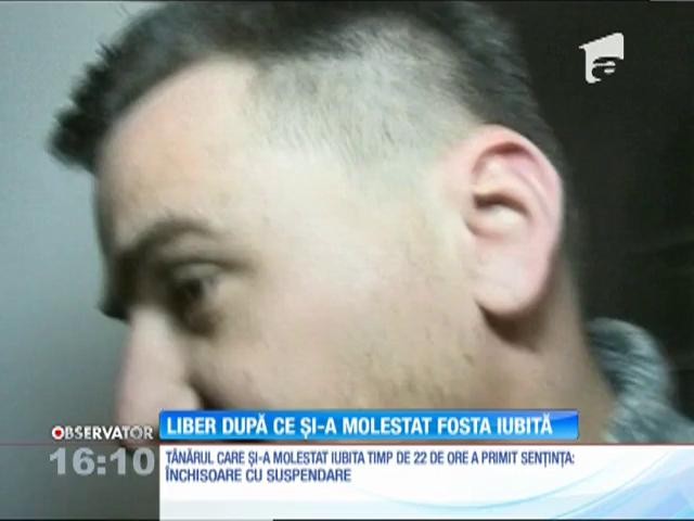 T&acirc;nărul care şi-a chinuit fosta iubită timp de 22 de ore, condamnat la de doi ani şi şase luni de &icirc;nchisoare cu suspendare