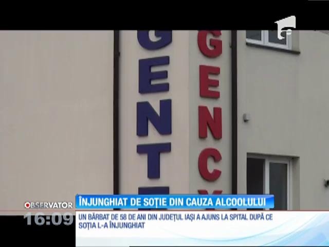 Un ieşean a fost &icirc;njunghiat de soţie din cauza alcoolului