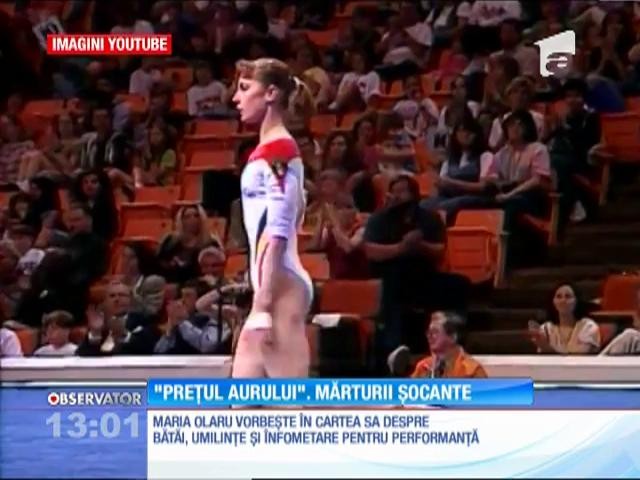 Maria Olaru, bătută, &icirc;nfometată şi umilită de antrenori ca să facă performanţă