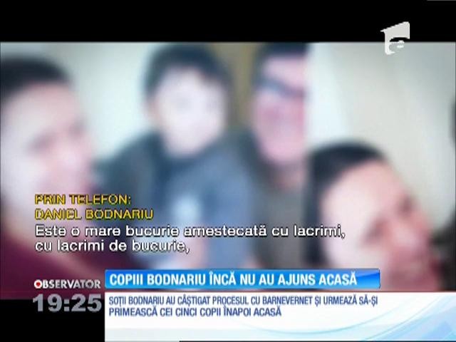 Soţii Bodnariu &icirc;ncă nu ştiu c&acirc;nd şi vor primii copiii &icirc;napoi