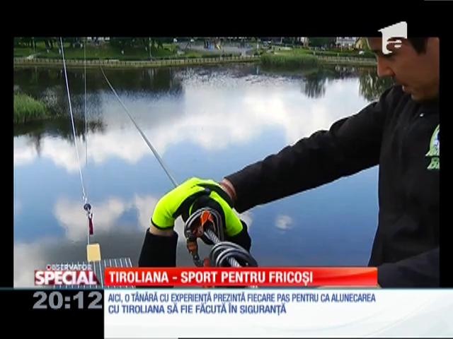 SPECIAL! Tiroliana, un sport pentru fricoşi