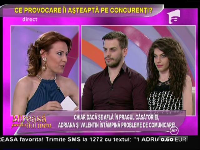 Adriana și Valentin &icirc;nt&acirc;mpină probleme de comunicare!