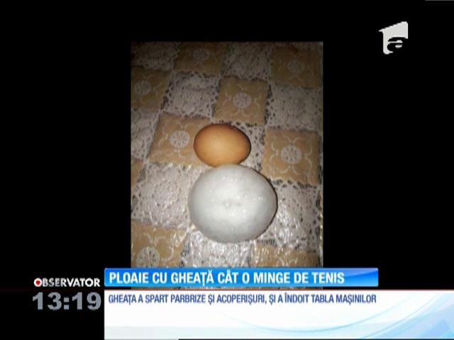 Ploaie cu gheaţă c&acirc;t o minge de tenis, &icirc;n Timiş!