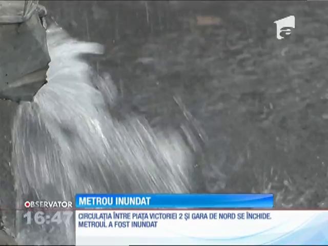 Metrou a fost inundat! Circulaţia &icirc;ntre Piaţa Victoriei 2 şi Gara de Nord se va &icirc;nchide