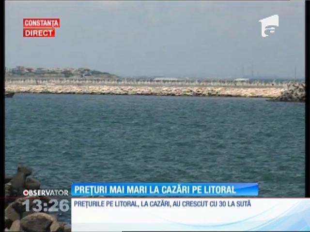 Preturile au crescut cu 30% pe litoral