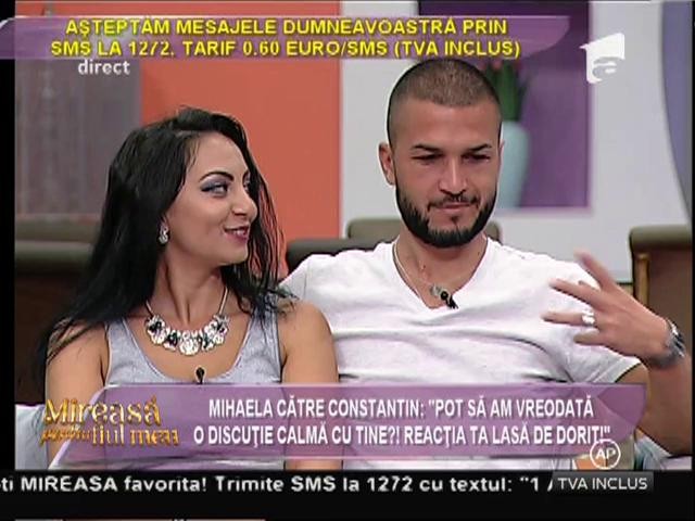 Constantin către Mihaela: "Demult nu-ţi mai plac!"