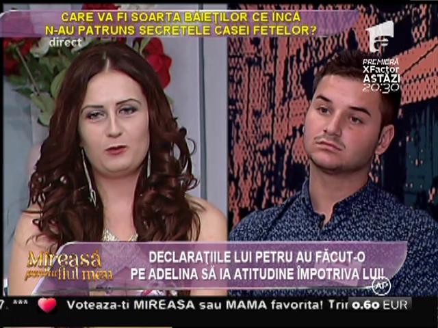 Adelina: "M-au deranjat afirmaţiile lui Petru! Mă aştept la orice din partea lui!"