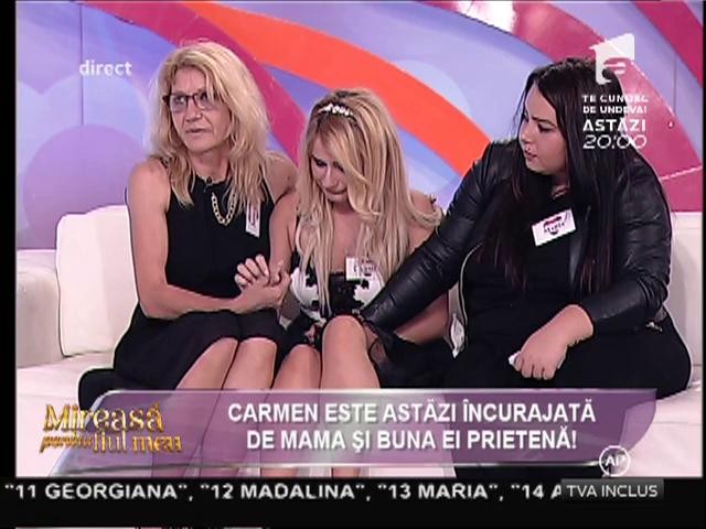 Carmen este &icirc;ncurajată de mama și bună ei prietenă!