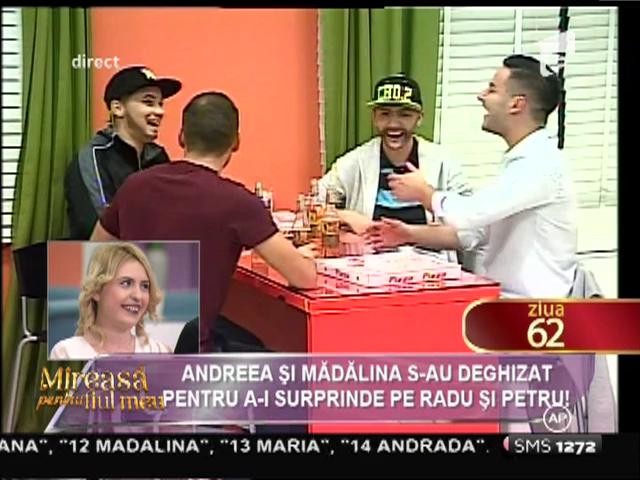 Andreea și Mădălina s-au deghizat pentru a-i surprinde pe Radu și Petru!