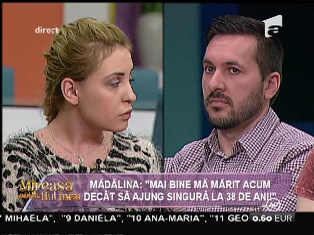 Mădălina de la "Mireasă pentru fiul meu" către Bebe: "Mai bine mă mărit acum dec&acirc;t să ajung singură la 38 de ani!