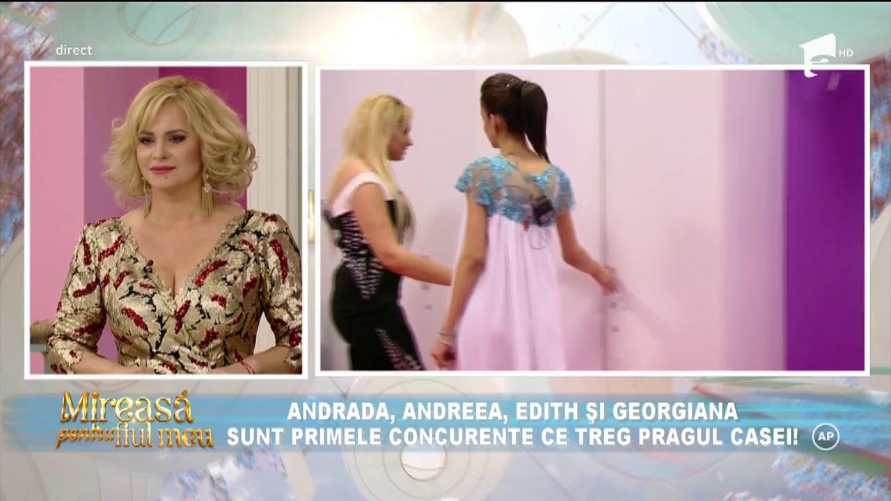 Primele patru fete au trecut pragul noii case "Mireasă pentru fiul meu"!