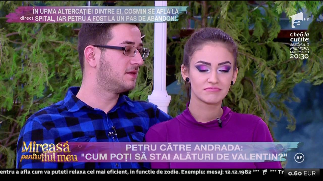 Petru către Andrada "Nu mi-aș lua o nevastă ca tine nici dacă m-ar plăti!"