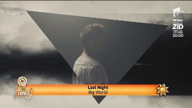 Last Night lanseaza single-ul &ldquo;Big World&rdquo;